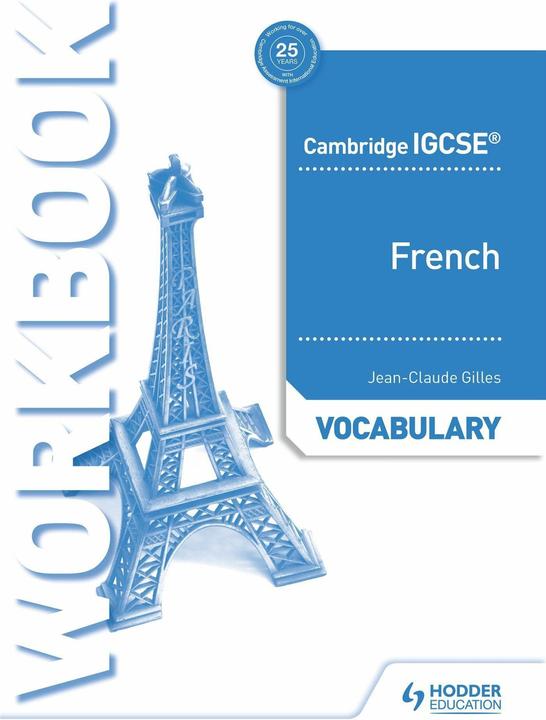 Image du produit Cambridge IGCSE™ French Vocabulary Workbook (Anglais, Jean-Claude Gilles, 2019)