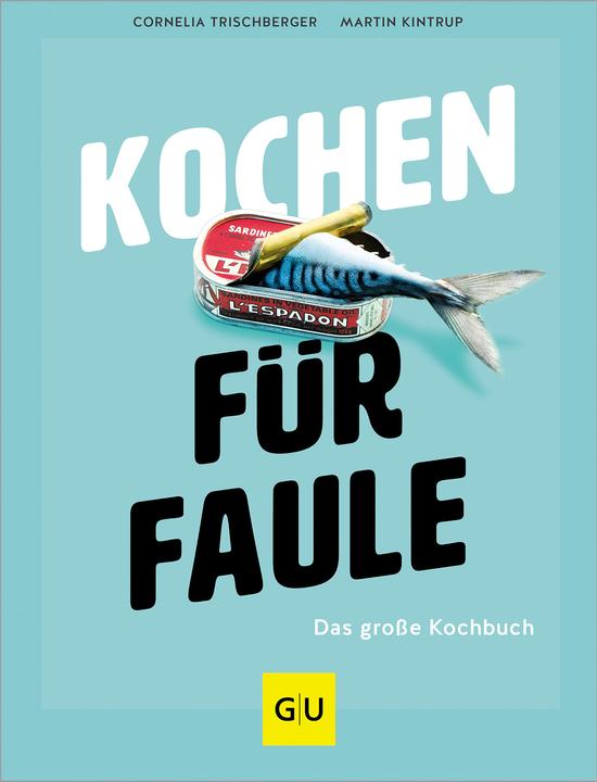 Image du produit Kochen für Faule (Allemand, Cornelia Trischberger, Martin Kintrup, 2024)