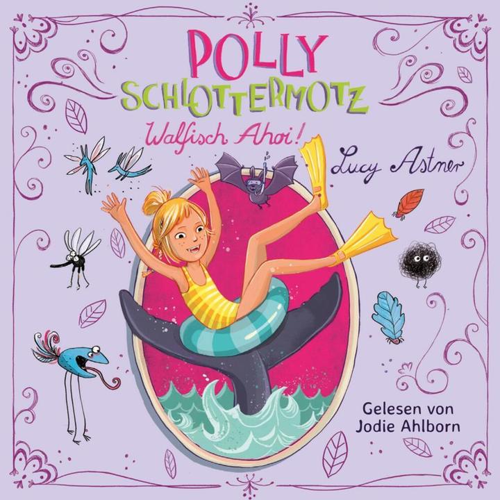 Produktbild Polly Schlottermotz 4: Walfisch ahoi! (Jodie Ahlborn, Lucy Astner, Deutsch)