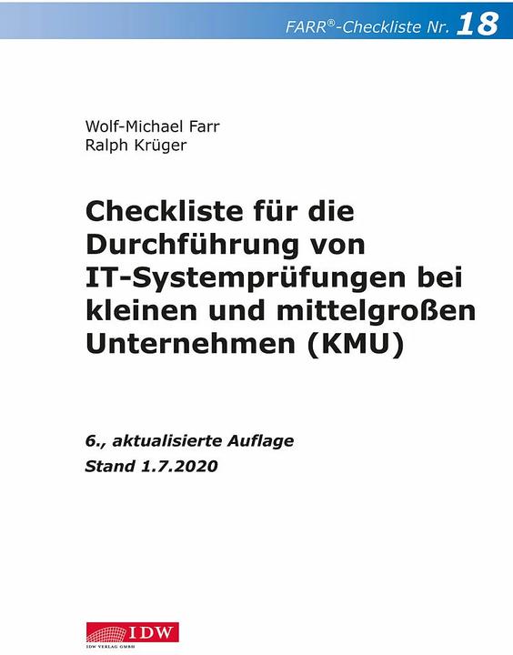 Produktbild Checkliste 18 für die Durchführung von IT-Systemprüfungen bei kleinen und mittelgrossen Unterneh (Deutsch, Wolf-Michael Farr, Ralph Krüger, 2020)