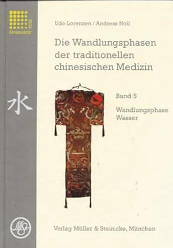 Actual product image Die Wandlungsphasen 5 der traditionellen chinesischen Medizin (German, Andreas Noll, Udo Lorenzen, Barbara cherry tree, 2000)