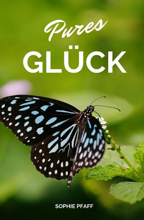 Produktbild Pures GLÜCK (Sophie Pfaff, 2017)