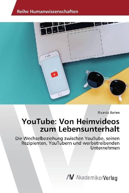Produktbild YouTube: Von Heimvideos zum Lebensunterhalt (Ricarda Barlen, 2016)