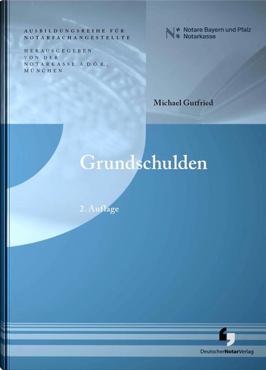 Immagine prodotto Notarkasse München A. D. Ö. R. (Tedesco, Notarkasse München A.D.Ö.R., Michael Gutfried, 2022)