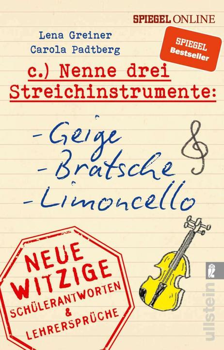 Produktbild Nenne drei Streichinstrumente: Geige, Bratsche, Limoncello (Deutsch, Carola Padtberg-Kruse, Lena Greiner, 2019)