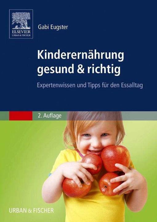 Produktbild Kinderernährung gesund und richtig (Deutsch, Gabi Eugster, 2012)