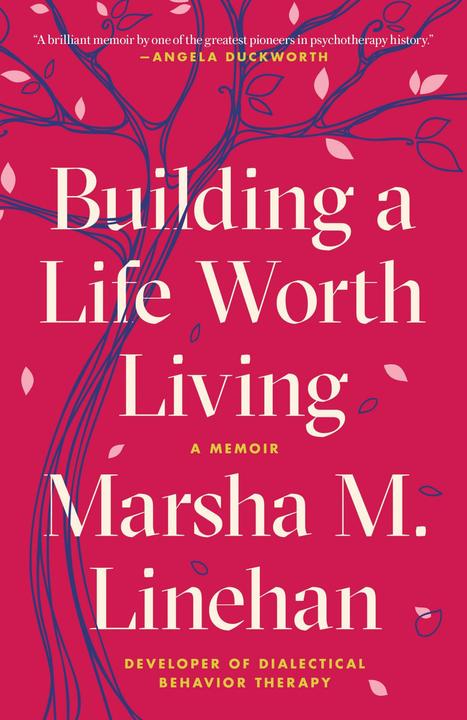Produktbild Building a Life Worth Living (Englisch, Marsha M. Linehan, 2021)