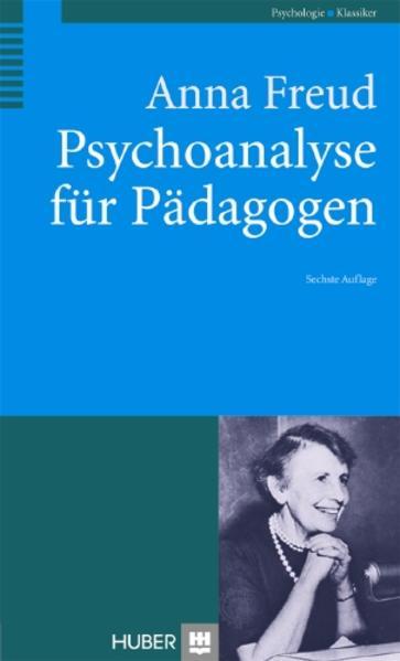 Image du produit Psychoanalyse für Pädagogen (Allemand, Anna Freud, 2011)