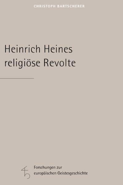 Bartscherer,C.:Heinrich Heines rel.Rev.