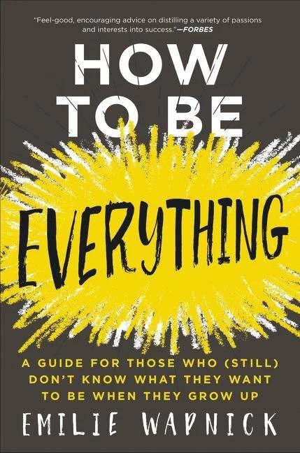 Actual product image How to Be Everything (English, Emilie Wapnick, 2018)