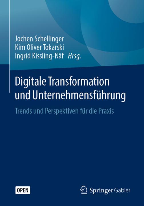 Actual product image Digitale Transformation und Unternehmensführung (German, Ingrid Kissling-Näf, Kim Oliver Tokarski, Jochen Schellinger, 2019)