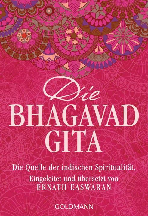 Produktbild Die Bhagavad Gita (Deutsch, Eknath Easwaran, Peter Kobbe, 2012)