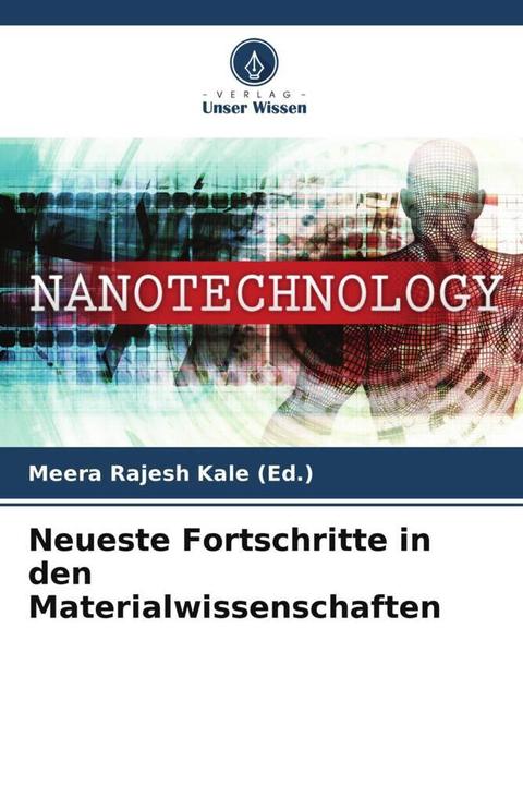 Produktbild Neueste Fortschritte in den Materialwissenschaften (Deutsch, Meera Rajesh Kale (Ed.), 2024)