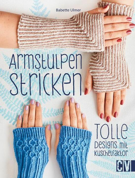 Produktbild Armstulpen stricken (Deutsch, Babette Ulmer, 2023)