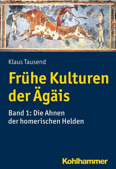 Produktbild Frühe Kulturen der Ägäis (Deutsch, Klaus Tausend, 2020)