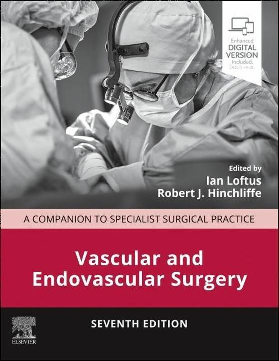 Produktbild Vascular and Endovascular Surgery (Englisch, Hinchliffe Robert J., Loftus Ian, 2023)