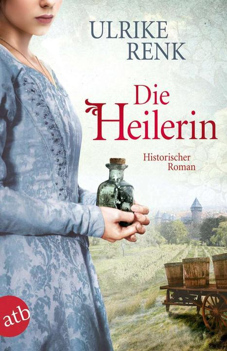Produktbild Die Heilerin (Deutsch, Ulrike Renk, 2017)