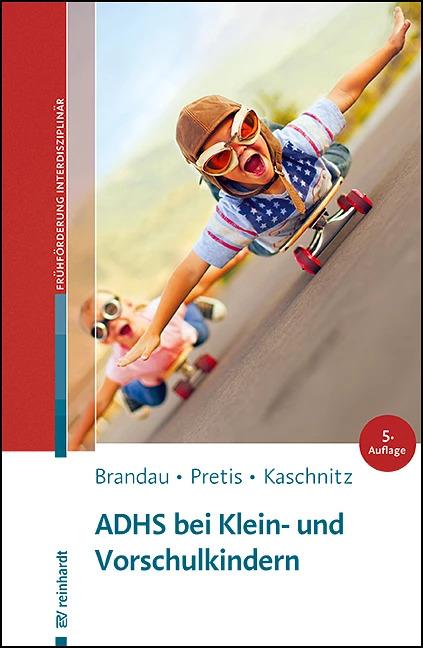Immagine prodotto ADHS bei Klein- und Vorschulkindern (Tedesco, Manfred Pretis, Hannes Brandau, Wolfgang Kaschnitz, 2023)