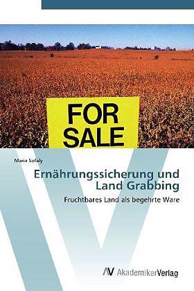 Produktbild Ernährungssicherung und Land Grabbing (Maria Sofaly, 2011)
