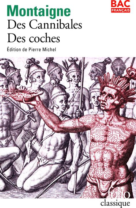 Image du produit Des cannibales. Suivi de Des coches (Français, Montaigne Michel de, 2019)