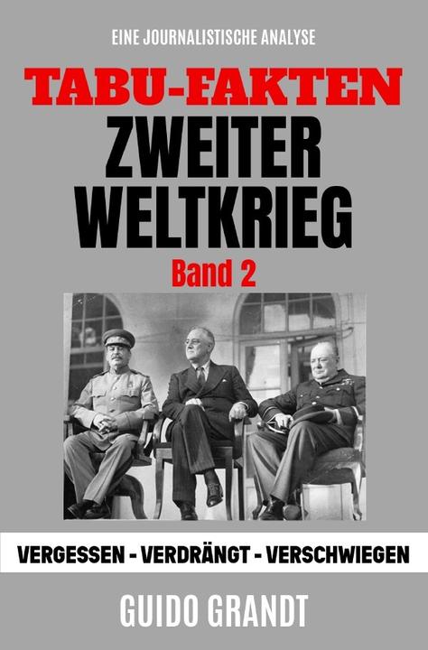 Image du produit Grandt:Tabu-Fakten Zweiter Weltkrieg (B (Allemand, Guido Grandt, 2021)