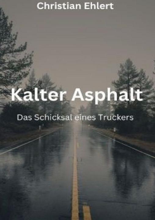 Produktbild Kalter Asphalt (Christian Ehlert, 2024)