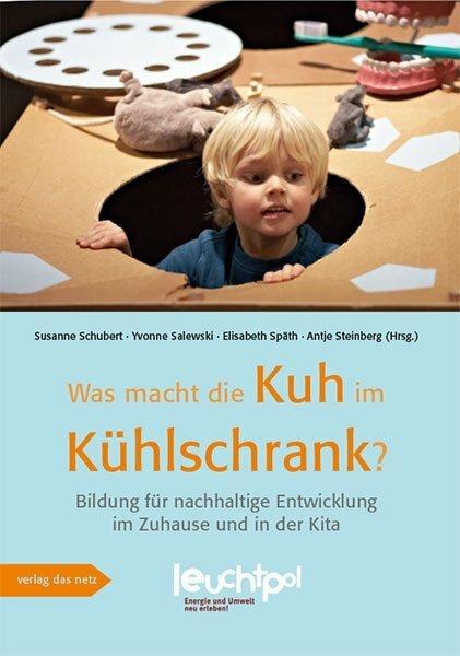 Immagine prodotto Was macht die Kuh im Kühlschrank? (Tedesco, Susanne Schubert, Elisabeth Späth, Yvonne Salewski, Antje Steinberg, 2013)