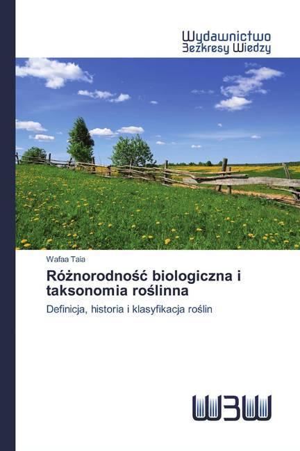 Produktbild Róznorodnosc biologiczna i taksonomia roslinna (Wafaa Taia, 2020)
