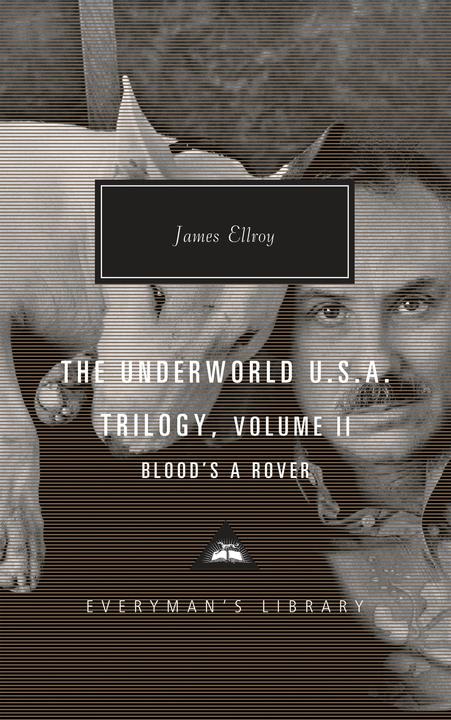 Produktbild The Underworld U.S.A. Trilogy, Volume II: Blood/'s a Rover (Englisch, James Ellroy, 2019)