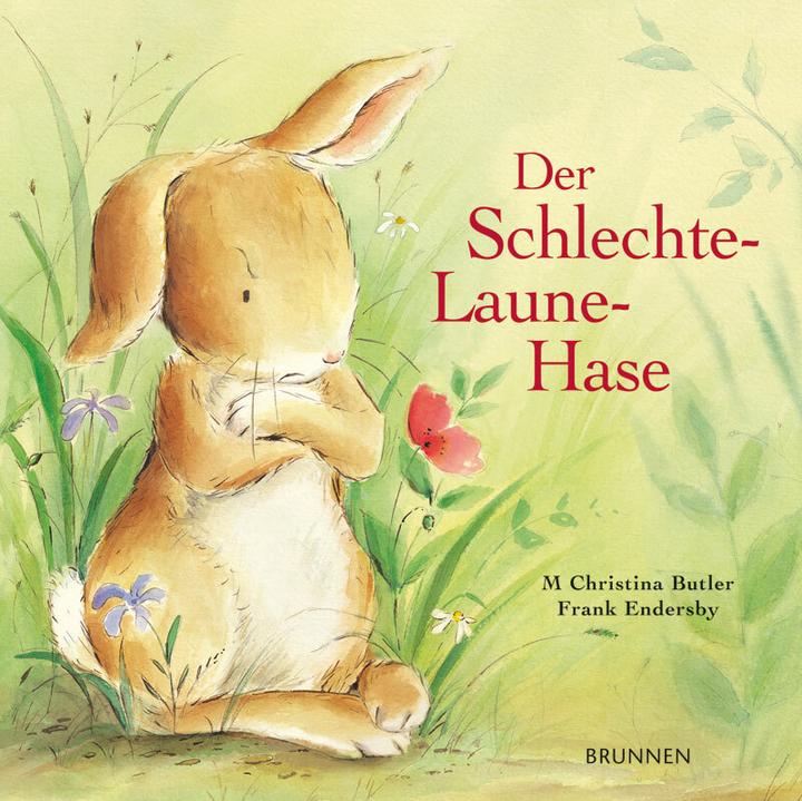 Der Schlechte-Laune-Hase (Deutsch, M. Christina Butler)