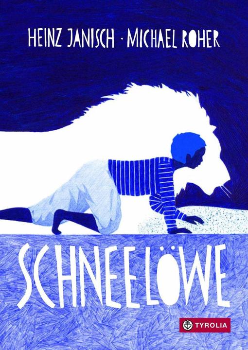 Produktbild Schneelöwe (Deutsch, Heinz Janisch, Michael Roher, 2022)