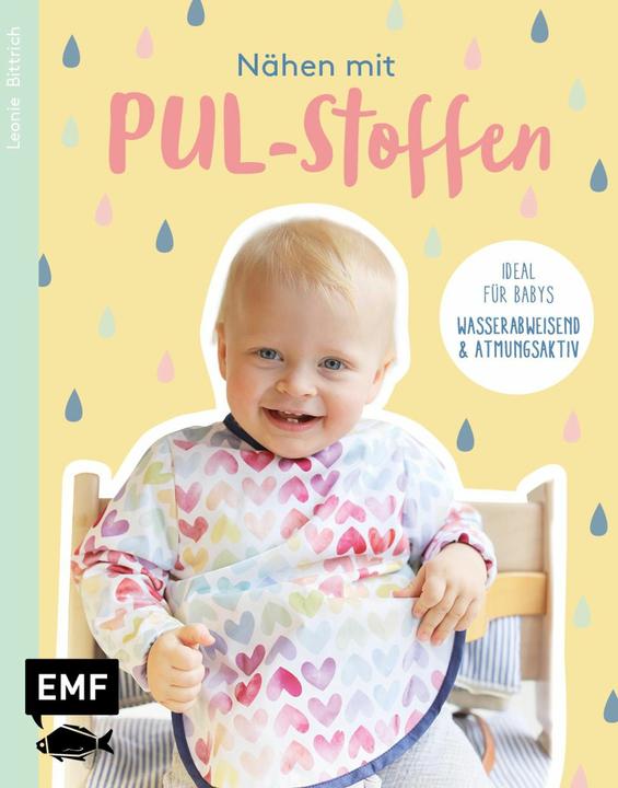 Image du produit Nähen mit PUL-Stoffen – Ideal für Babys (Allemand, Leonie Bittrich, 2022)