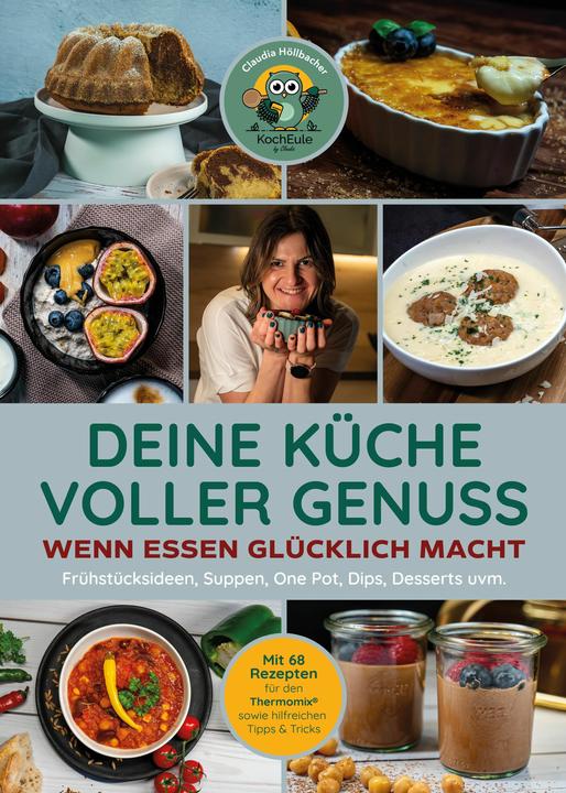 Actual product image Deine Küche voller Genuss (German, Claudia Höllbacher, 2024)