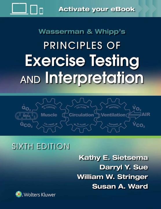 Immagine prodotto Wasserman & Whipp's Principles of Exercise Testing and Interpretation (Inglese, Kathy E. Sietsema, Darryl Y. Sue, William W. Stringer, Susan A. Ward, 2020)