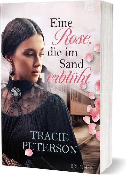 Produktbild Eine Rose, die im Sand erblüht (Deutsch, Tracie Peterson, 2024)