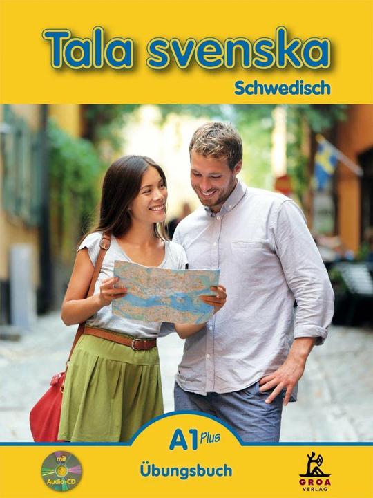 Produktbild Tala svenska Schwedisch A1 Plus. Übungsbuch (Deutsch, Erbrou Olga Guttke, Stefan Guttke, 2017)