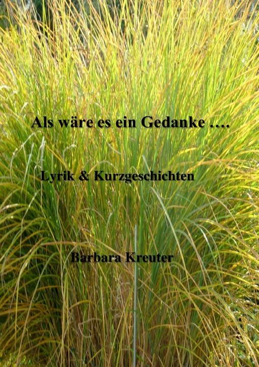 Actual product image Als wäre es ein Gedanke (Barbara Kreuter, 2017)