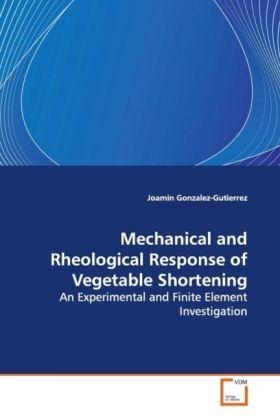 Immagine prodotto Mechanical and Rheological Response of Vegetable Shortening (Joamin Gonzalez-Gutierrez, 2009)