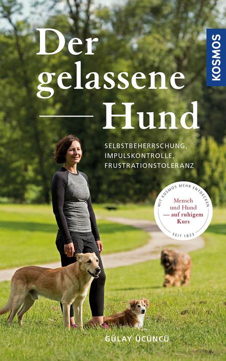 Produktbild Kosmos Der gelassene Hund (Deutsch, Gülay Ücüncü, 2019)