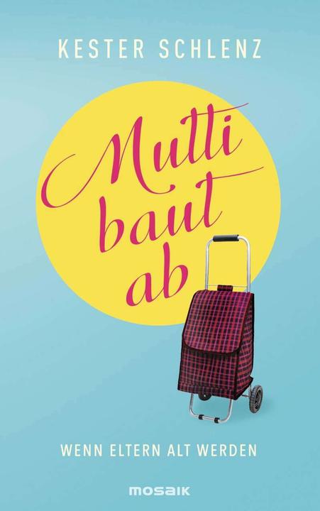 Actual product image Mutti baut ab (German, Kester Schlenz, 2017)