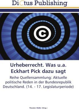 Actual product image Urheberrecht (UrhR). Was u.a. Eckhart Pick dazu sagt (Theodor Müller, 2011)
