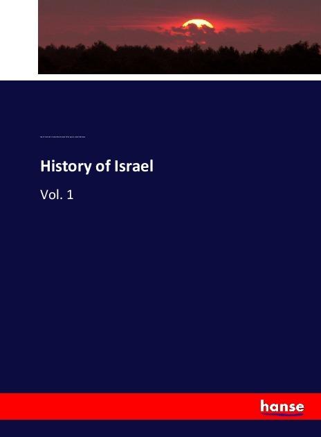 Actual product image History of Israel (German, Heinrich Ewald, John Frederick Smith, Russell Martineau, Joseph Estlin Carpenter, 2017)