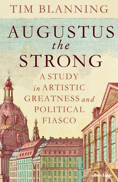 Produktbild Augustus The Strong (Englisch, Blanning Tim, 2024)