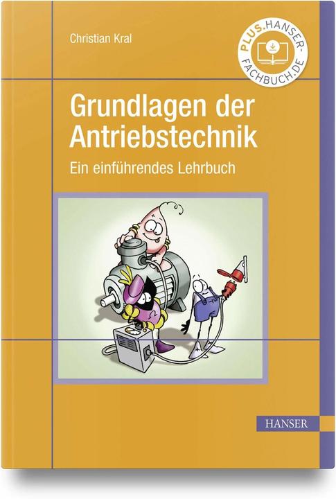 Produktbild Grundlagen der Antriebstechnik (Deutsch, Christian Kral, 2023)