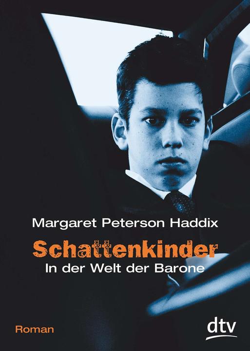 Produktbild Schattenkinder 3. In der Welt der Barone (Deutsch, Margaret Peterson Haddix, Bettina Münch, 2004)