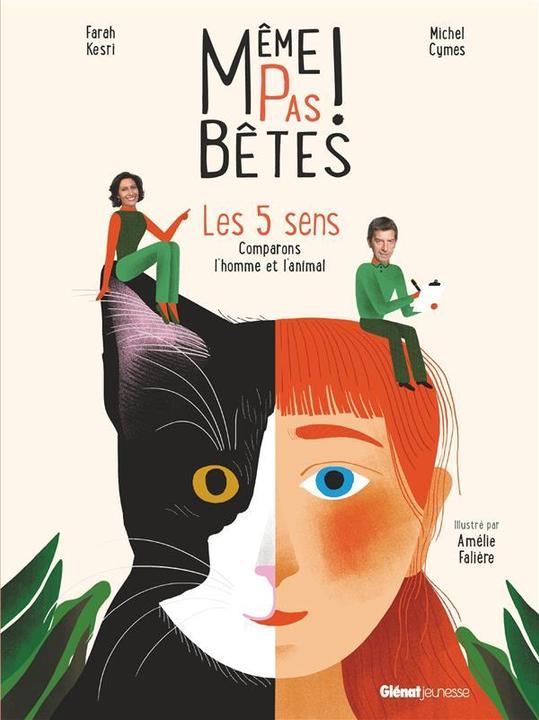 Immagine prodotto Même pas bêtes! les 5 sens : comparons l'homme et l'animal (Francese, Kesri Farah, Cymes Michel, 2019)
