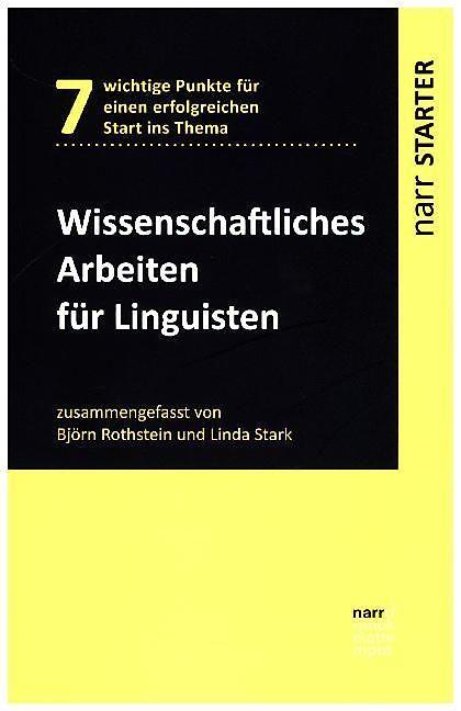 Actual product image Wissenschaftliches Arbeiten für Linguisten (German, Björn Rothstein, Linda Stark, 2016)