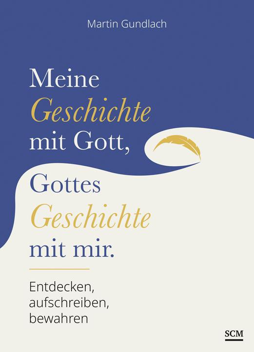 Immagine prodotto Meine Geschichte mit Gott, Gottes Geschichte mit mir (Tedesco, Martin Gundlach, 2023)