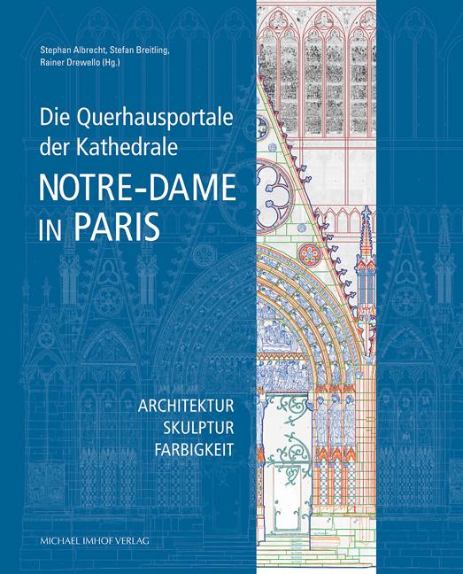 Immagine prodotto I portali del transetto della Cattedrale di Notre-Dame a Parigi (Tedesco, Stephan Albrecht, Rainer Drewello, Stefan Breitling, 2021)