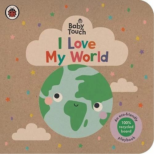 Produktbild Baby Touch: I Love My World (Englisch)